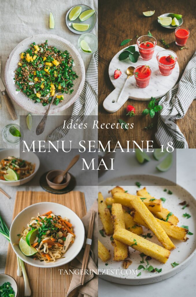 Idées recettes – Menu de la semaine 18 du mois de Mai