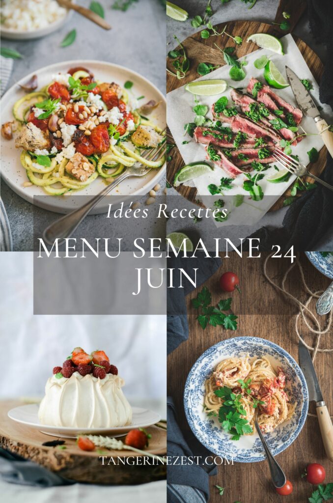 Idées de repas recettes - Menu de la semaine 24 de Juin