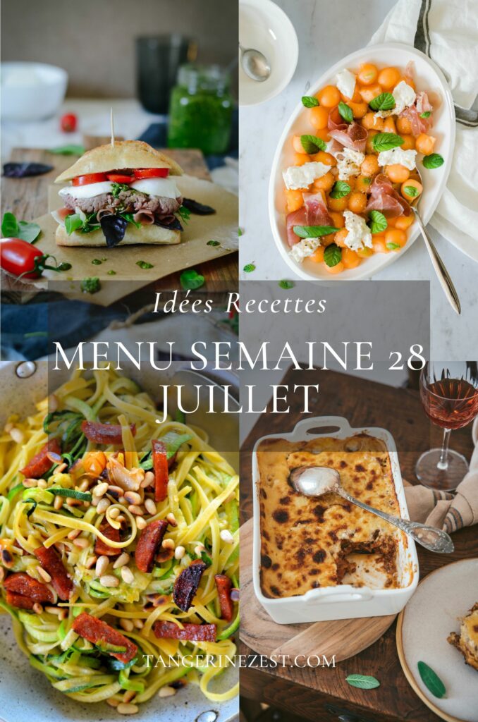 Idées recettes Menu de la semaine 28 juillet