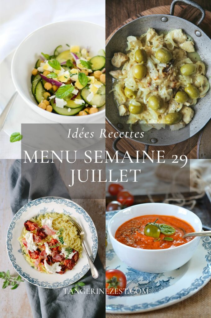 Idées recettes - Menu de la semaine 29 mois Juillet