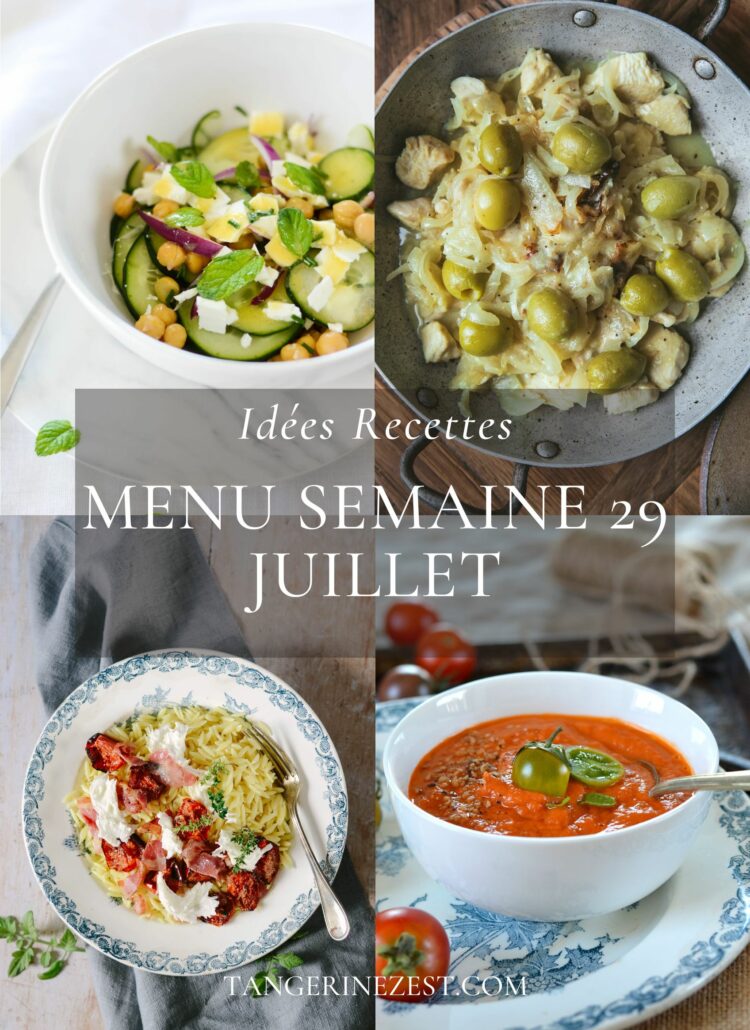 Idées recettes - Menu de la semaine 29 mois Juillet