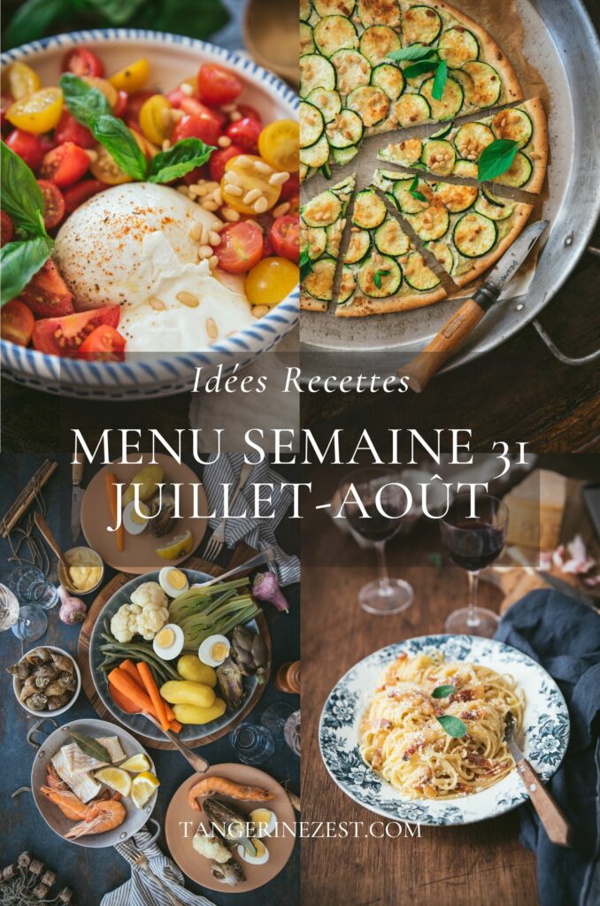 Idées recettes – Menu de la semaine 31 Juillet Août