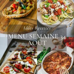 Idees-recettes-Menu-de-la-semaine-34-aout