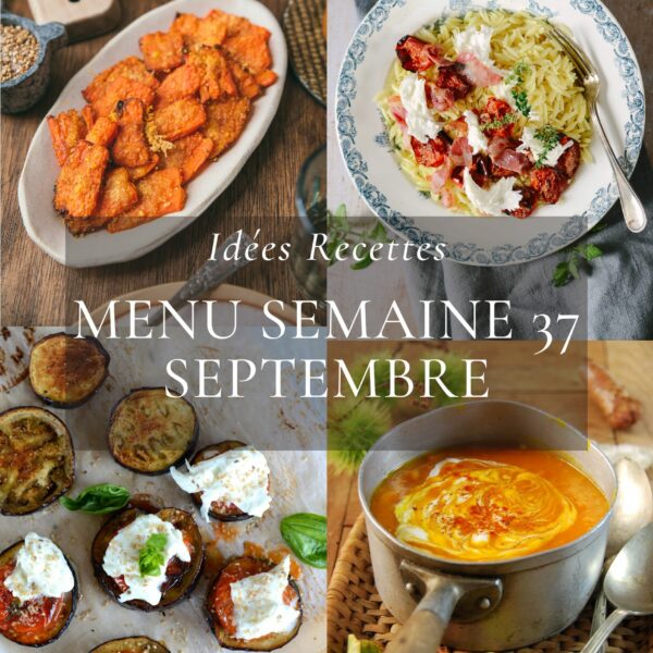id-es-recettes-menu-de-la-semaine-37-9-au-15-septembre