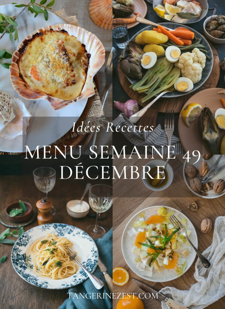 Idées recettes – Menu de la semaine 49 mois Décembre