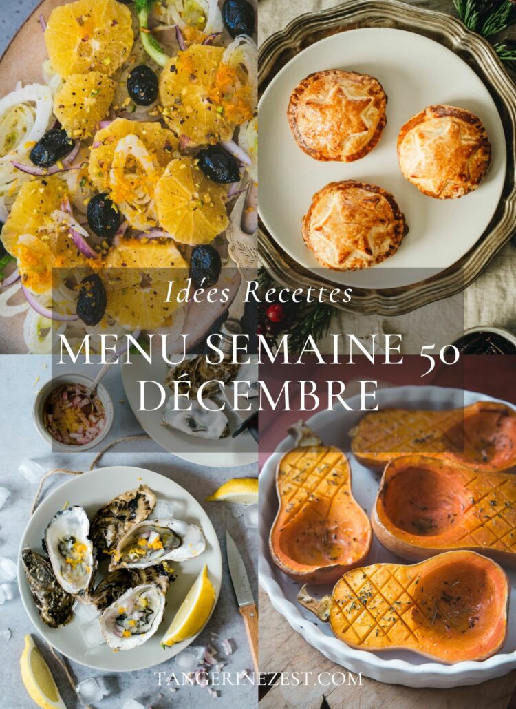 Idées recettes – Menu de la semaine 50 mois Décembre