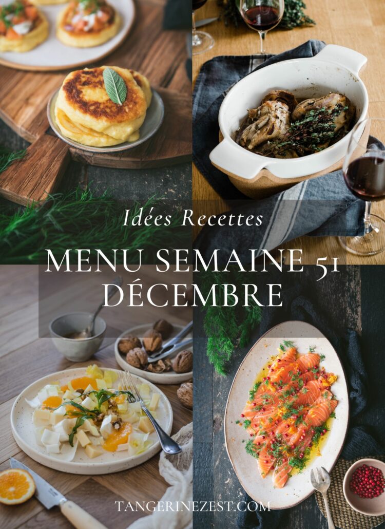 Idées recettes – Menu de la semaine 51 mois Décembre