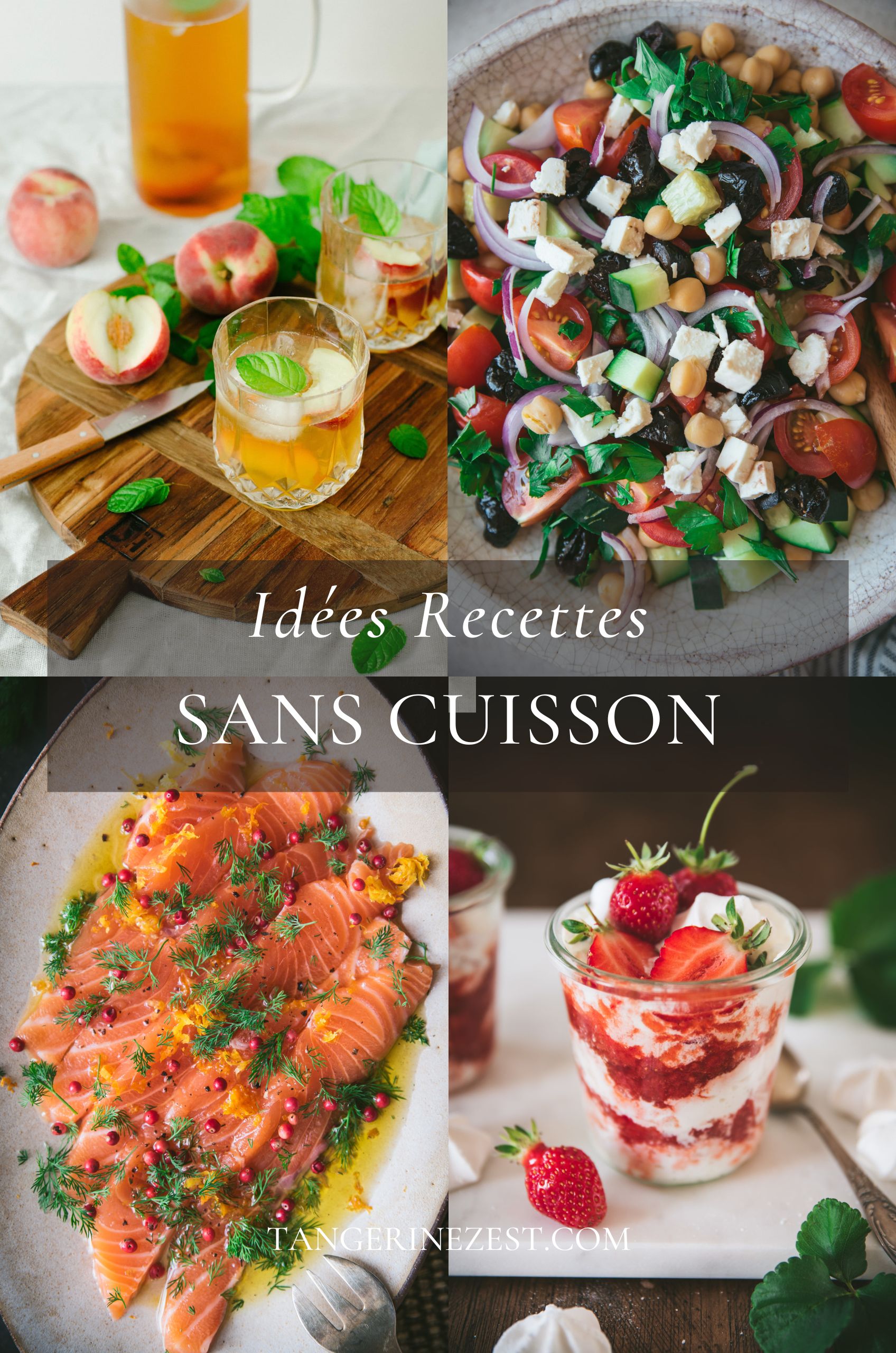 Idées recettes canicule sans cuisson