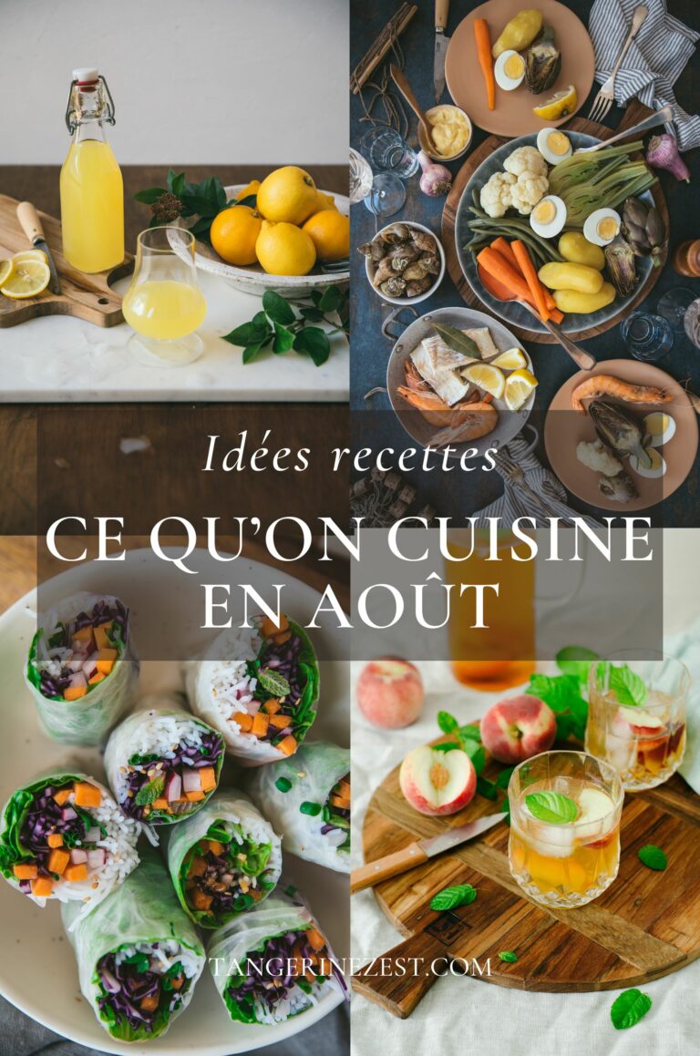 Ce qu'on cuisine au mois d'août - Idées recettes