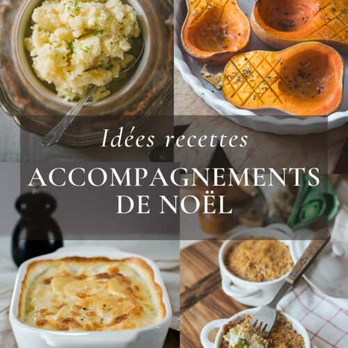 Idées Recettes d'Accompagnements de Noël